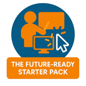 The Future-Ready Starter Pack